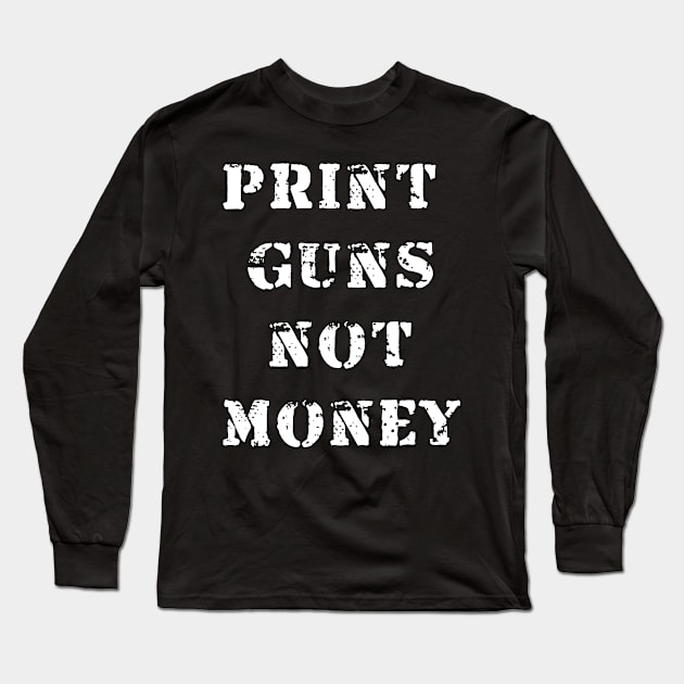 Print guns NOT money Long Sleeve T-Shirt by Views of my views